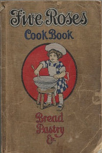  In 1915, the Five Roses Cook Book was in daily use in nearly 650,000 Canadian kitchens - practically one copy for every second Canadian home. "Enjoy the Five Roses Cook Book as a charming glimpse into the past and as my grandmother did, as a friend and helper."  Elizabeth Baird food editor at Canadian Living Magazine 