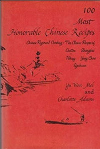  100 Most Honorable Chinese Recipes:  Chinese Regional Cooking features authentic recipes from the Canton, Shanghai, Peking, Yang Chow, and Szechuan regions. 100 recipes, rare ingredients, clarifying cooking instructions, explaining authentic Chinese cooking utensils with suggested substitutes.  ISBN-13: 978-0517140000