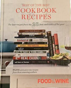 Best of the Best Vol. 13: The Best Recipes from the 25 Best Cookbooks of the Year by Editors of Food & Wine 2010