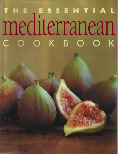 The Essential Mediterranean Cookbook by Whitecap Books Ltd. 2001