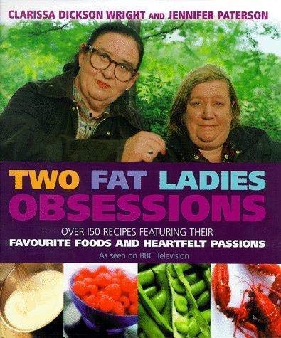 Two Fat Ladies: Obsessions  by Jennifer Paterson, Clarissa Dickson Wright 1999-Domestic Bliss Lifestyle Books and Essentials