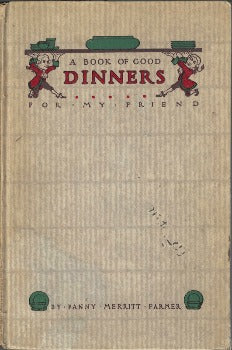 A Book of Good Dinners for My Friend 