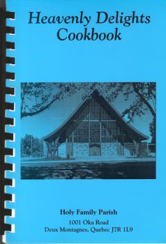 Heavenly Delights Cookbook by Holy Family Parish, Deux Montagnes, Quebec 2001-Domestic Bliss Lifestyle Books and Essentials