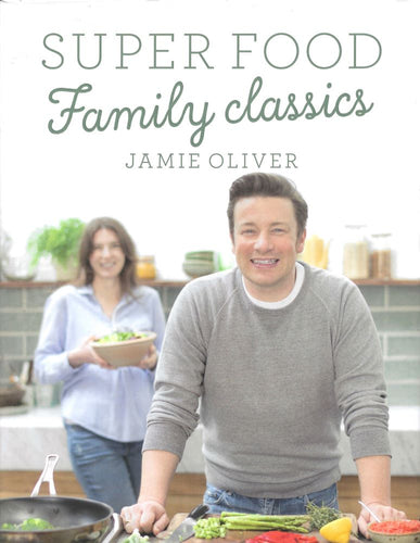 Super Food Family Classics by Jamie Oliver 2016-Domestic Bliss Lifestyle Books and Essentials