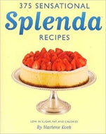 375 Sensational Splenda Recipes: Low in Sugar, Fat and Calories by Marlene Koch 2006