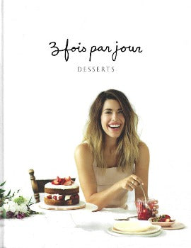  3 fois par jour: desserts is entirely devoted to desserts with cakes,  brunch ideas, fruit desserts, vegetables and legumes, original bars Marilou declines her love of small sweets in more than 100 tasty and healthy recipes that will quickly become classics for the whole family! Cardinal; ISBN-13: 978-2924646342