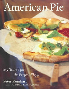 American Pie: My Search for the Perfect Pizza Peter Reinhart follows the origins of pizza from Italy to the StatesGenoa, Rome  Naples America, New Haven, Providence, Chicago, and California.  pizza-making techniques and more than 60 recipes for doughs, sauces and toppings Ten Speed Press ISBN-13: 978-1580084222