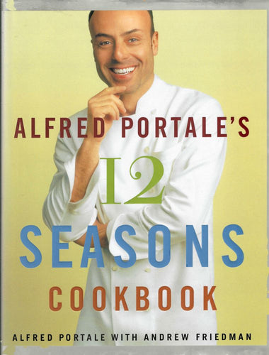 Alfred Portale,  Gotham Bar and Grill restaurant  The 12 Seasons Cookbook provides useful instructions for planning and adapting recipes according to ingredient availability. Along with essays on favourite foods and techniques, this book offers tips on preserving, advice on beverages ISBN-13: ‎978-0767906067