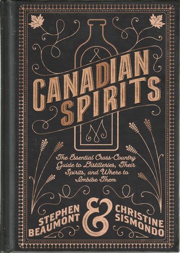 Canadian Spirits, Beaumont and Sismondo crisscross the country in search of the best whiskies, gins, vodkas, rums, and other assorted and sometimes oddball spirits produced by Canada’s large- and small-scale distillers. 75 colour photos, stories of 160 diverse spirits producers, 