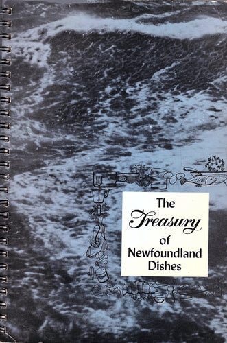 The Treasury of Newfoundland Dishes by Maple Leaf Mills, Sally West (Editor) 1964