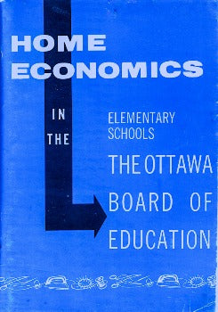 Home Economics in Elementary Schools by The Ottawa Board of Education 1971