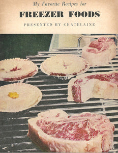 Canadian Woman's Cookbook Library: My Favorite Recipes Booklet Series presented by Chatelaine Magazine [1960s]