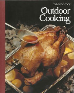  The Good Cook: Outdoor Cooking shows techniques for preparing vegetables, meats, poultry, and fish outdoors and provides recipes for special sauces and marinades. Time-Life Books; First Edition (Jan. 1 1983) Hardcover: 176 pages ISBN-13: ‎978-0809429752
