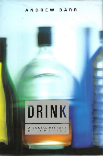 Drink: A Social History by Andrew Barr 1999-Domestic Bliss Lifestyle Books and Essentials