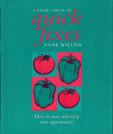 A Cook's Book of Quick Fixes by Anne Willan 2005