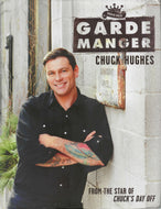 Garde Manger by Chuck Hughes 2013