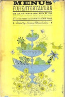 Menus For Entertaining: 72 Parties And 400 Recipes For The Good Cook And Hostess by Juliette Elkon, Elaine Ross 1960