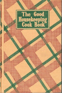 The Good Housekeeping Cook Book edited by Dorothy B. Marsh 1942