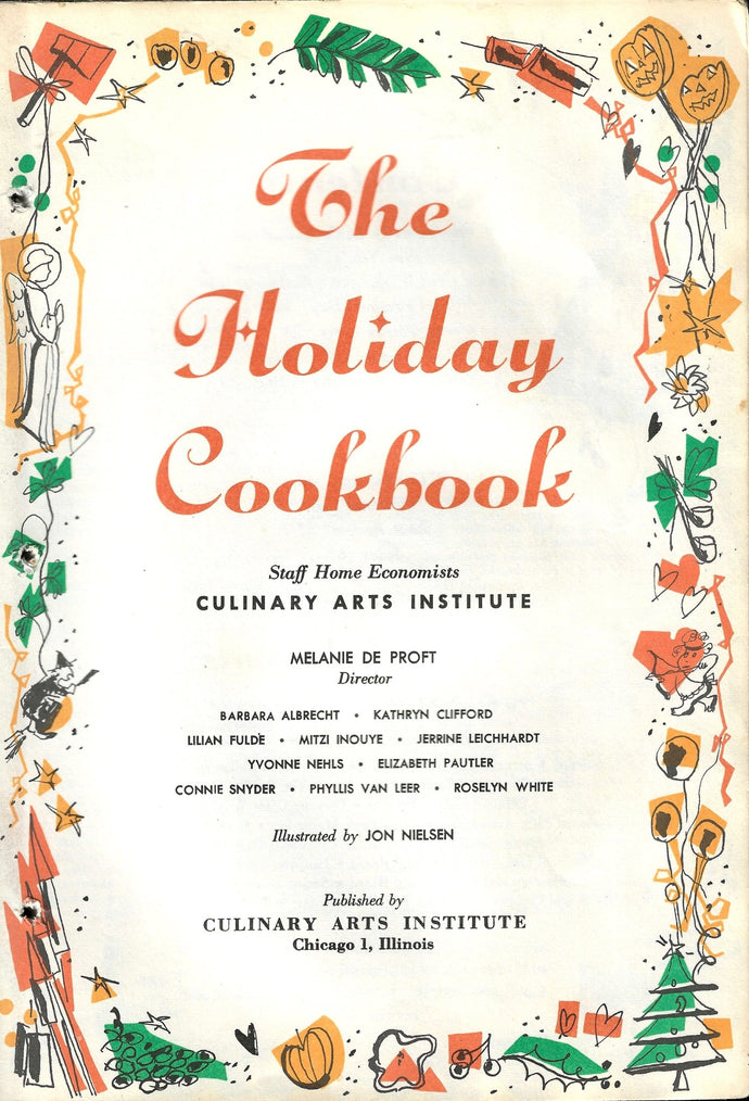The Holiday Cookbook by Home Economists Culinary Arts Institute 1955