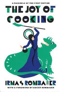 The Joy of Cooking: A Facsimile of the First Edition 1931 by Irna S. Rombauer 1998