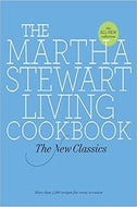 The Martha Stewart Living Cookbook: The New Classics by editors of Martha Stewart Living 2007