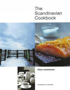 The Scandinavian Cookbook by Trina Hahnemann 2010