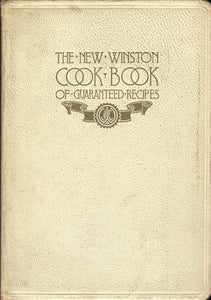 The Winston Cook Book of Guaranteed Recipes Planned for a Family of Four by Jane Eayre Fryer 1926