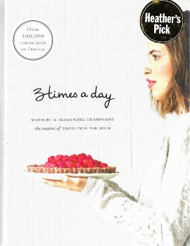 Three Times a Day by Marilou & Alexandre Champagne 2015