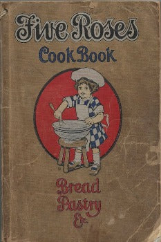  In 1915, the Five Roses Cook Book was in daily use in nearly 650,000 Canadian kitchens - practically one copy for every second Canadian home. 