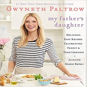 Gwyneth My Father's Daughter Paltrow  family and togetherness. 150 ideas for breakfast, sandwiches and burgers, soups, salads, main dishes, sides, and desserts, My Father's Daughter is a recipe collection that will inspire readers to cook great food with the people who mean the most to them. ISBN-13 : 978-044655731-3 