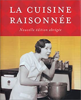 La Cuisine Raisonnée Nouvelle Édition Abregee by Congregation De Notre-Dame 2003
