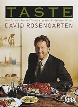 Taste: One Palate's Journey Through the World's Greatest Dishes by David Rosengarten 1998