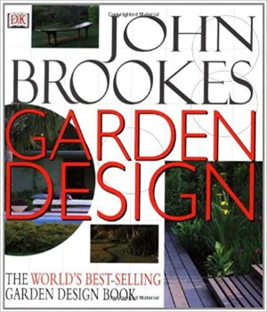Garden Design: The Complete Practical Guide By John Brookes 2001