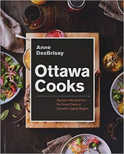 Anne DesBrisay brings together recipes from 41 of the Capital Region’s most inspiring cooks. From fine restaurants, food trucks, and farmhouse kitchen Ottawa Cooks showcases more than 80 recipes featuring the best of the region’s local products with globally inspired flavours 