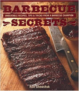  Ready to turn routine grilling into high ceremonial cooking Rockin' Ronnie Shewchuk, an international barbecue champion shares his recipes with backyard cooks. From stories of the competitive barbecue circuit to recipes that will blow your guests away, Barbecue Secrets is the ultimate guide to the barbecue lifestyle.