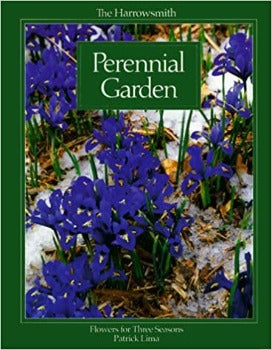 The Harrowsmith Perennial Garden: Flowers for Three Seasons by Patrick Lima 1996