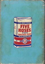 Load image into Gallery viewer, A Guide to Good Cooking With Five Roses Flour by Pauline Harvey, Jean Brodie 1956