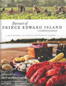 Flavours of Prince Edward Island: A Culinary Journey by Jeff Mccourt, Allan Williams 2011-Domestic Bliss Lifestyle Books and Essentials