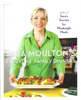 Sara Moulton’s Everyday Family Dinners, she shares more than two hundred new family-tested, family-pleasing recipes. Sara’s recipes help you cook smarter, faster, and cleaner. Each recipe lists cooking and preparation times, and easy-to-follow instructions streamline the process by integrating prep and cleanup 