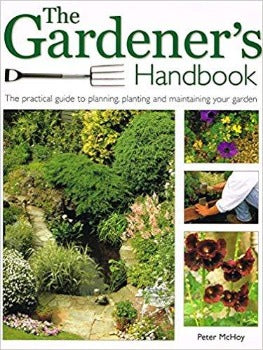 The Gardener's Handbook by Peter McHoy 2001