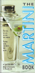  Indulge in the ultimate drink--the martini. It's the chilled glass, the cold gin, the slightest touch of vermouth, and the salty olive working together to create the most sophisticated of drinks. Whether you prefer the classic martini or a new twist on the drink, the martini remains to this day the epitome of "cool." 