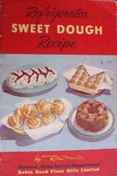 Simplified Method for Making Refrigerator Sweet Dough Recipe by Rita Martin Robin Hood Flour Mills 1948