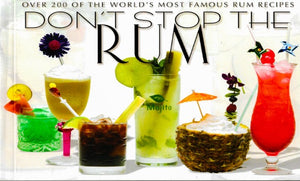  Get over 200 of the most favourite famous rum drink recipes. Have a rum-themed party and serve Planters Punch, Rum Runners, Bushwhackers, Mojitos, Jolly Rogers, Tia Rumba, Strawberry Colada and many others. A little book packed with information and recipes for every taste. 