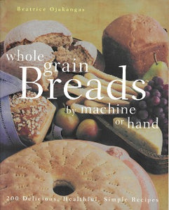 "Possibly the best such bread book on the market . . . every recipe a winner."-New York Times Whole Grain Breads by Machine or Hand gives new and experienced bakers the freedom and flexibility they need to make excellent homemade loaves, with more than 190 recipes that range from a simple Sourdough Bread to a fancy Finnish Cardamom Coffee Braid. , Beatrice Ojakangas shares four ways to make each delicious whole-grain recipe step by step: by hand, mixer, food processor, and bread machine. 