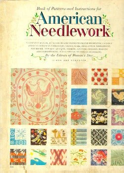 American Needlework: A Book of Patterns and Instructions by Editors of Woman's Day 1963