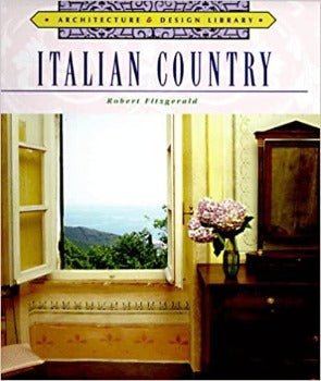 Architecture & Design Library: Italian Country by Robert Fitzgerald 1997
