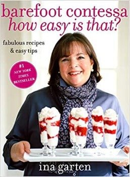 Barefoot Contessa How Easy Is That? Fabulous Recipes & Easy Tips by Ina Garten 2010