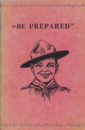 Be Prepared by The Red Eagle Rover Crew, Strathmore Alberta Circa 1960