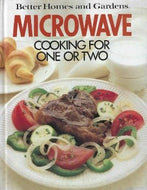 Better Homes and Gardens Microwave Cooking for One or Two by Gerald M. Knox 1983