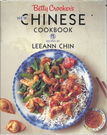 Betty Crocker's New Chinese Cookbook by Leeann Chin 1990